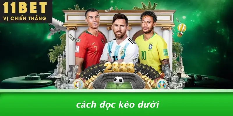Cách Đọc Kèo Dưới